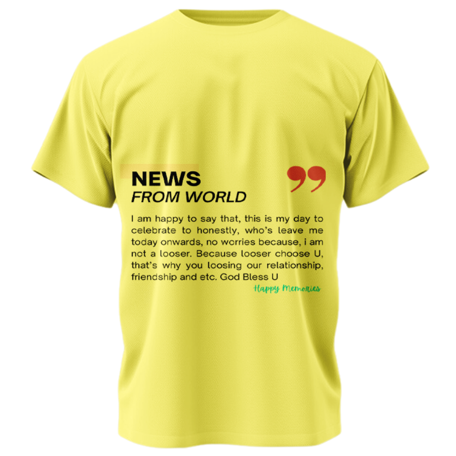 News From World Quote T-Shirt