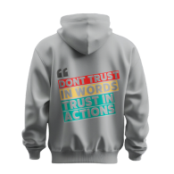 Trust In Actions Motivational Hoodie – Premium Cotton