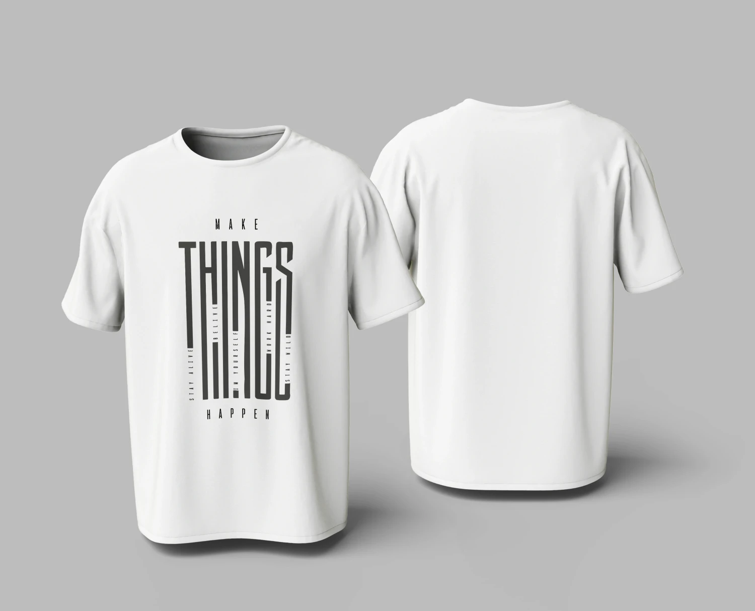 "Make Things Happen" Motivational Typography T-shirt | 240GSM Cotton